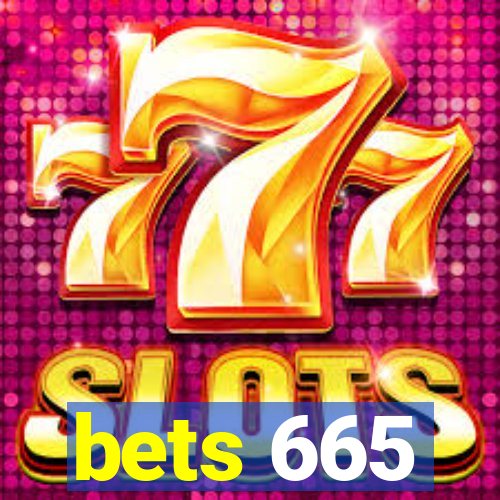 bets 665